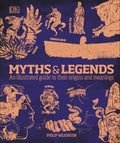 An DK Meanings and Myths Illustrated : Their Culture and to Compact Guide (Hardcover) Legends Guides: Origins
