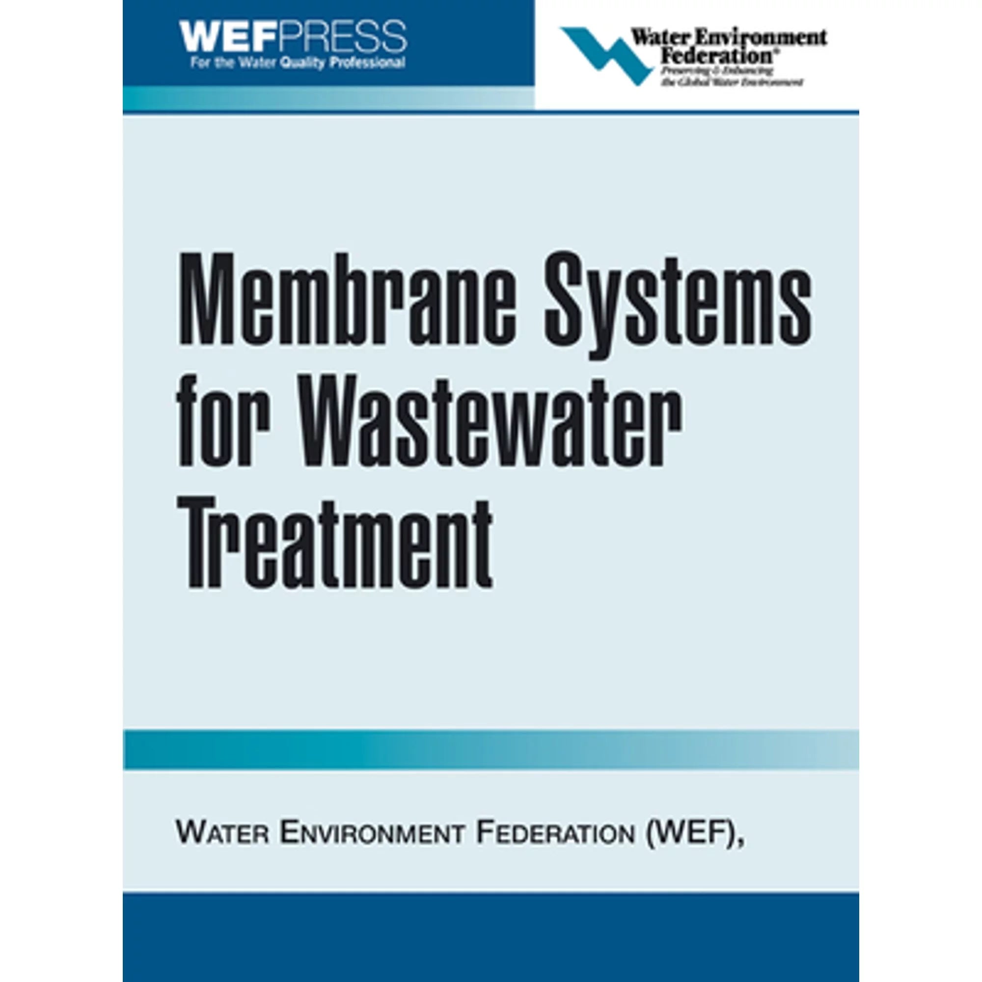 Water Federation Membrane Environment Pre-Owned Treatment for (Hardcover by Wastewater 9780071464192) Systems