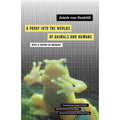 of Foray Theory 9780816659005) A Worlds Meaning With the Pre-Owned Volume UexkÃ¼ll, by (Paperback of Joseph a Von O'Neil Humans: Animals Jakob and 12 D Into