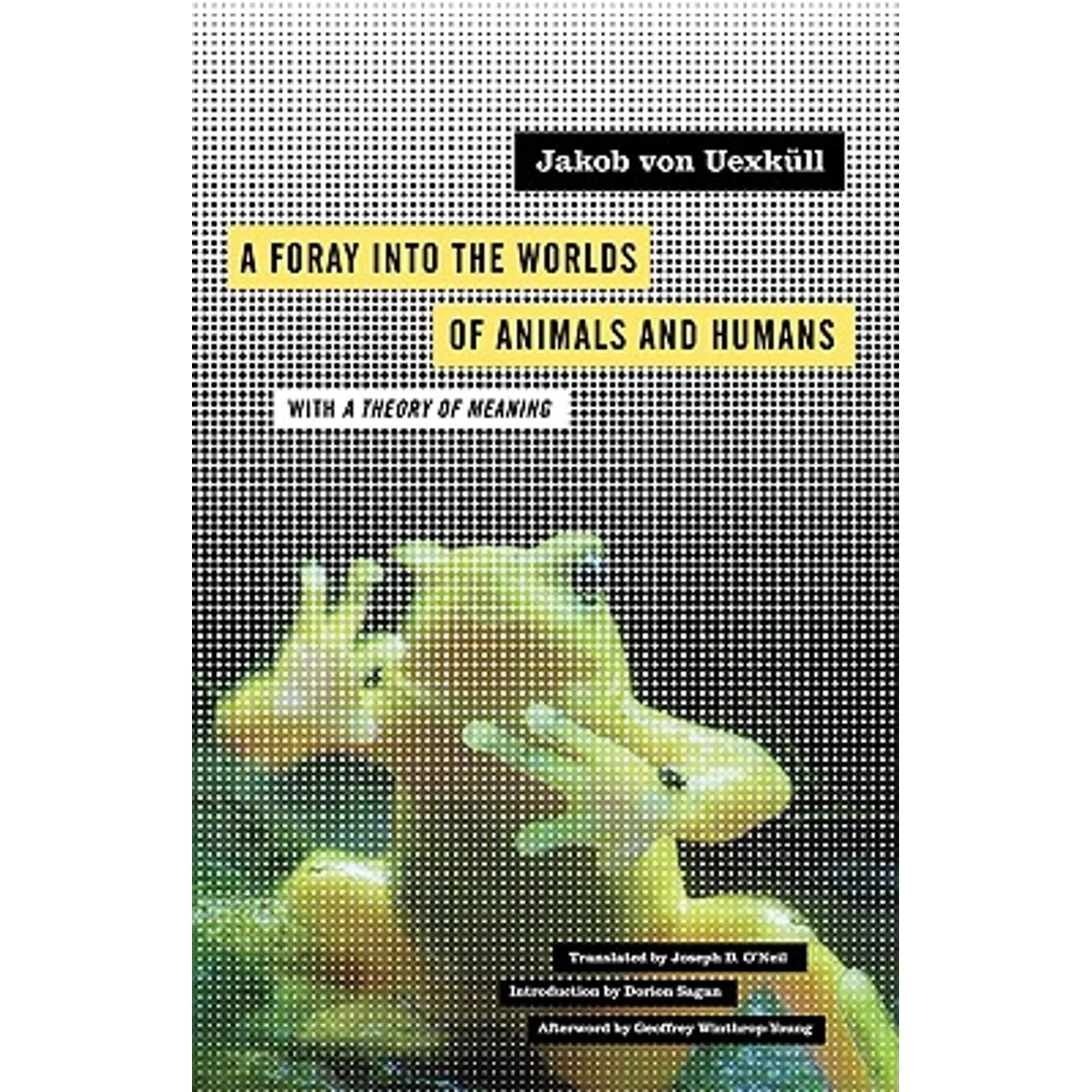 of Foray Theory 9780816659005) A Worlds Meaning With the Pre-Owned Volume UexkÃ¼ll, by (Paperback of Joseph a Von O'Neil Humans: Animals Jakob and 12 D Into